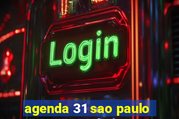 agenda 31 sao paulo